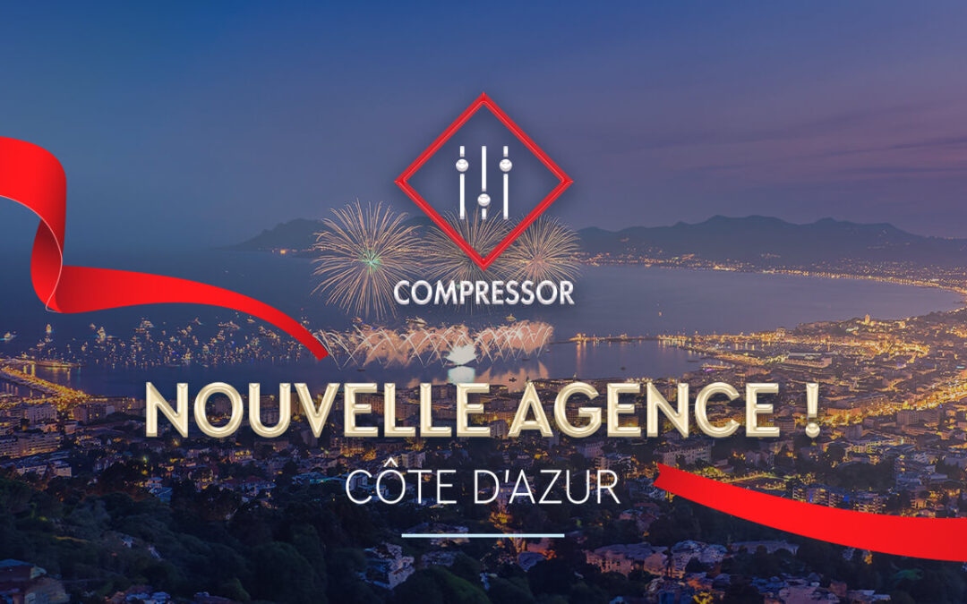Nouvelle agence Côte d'Azur